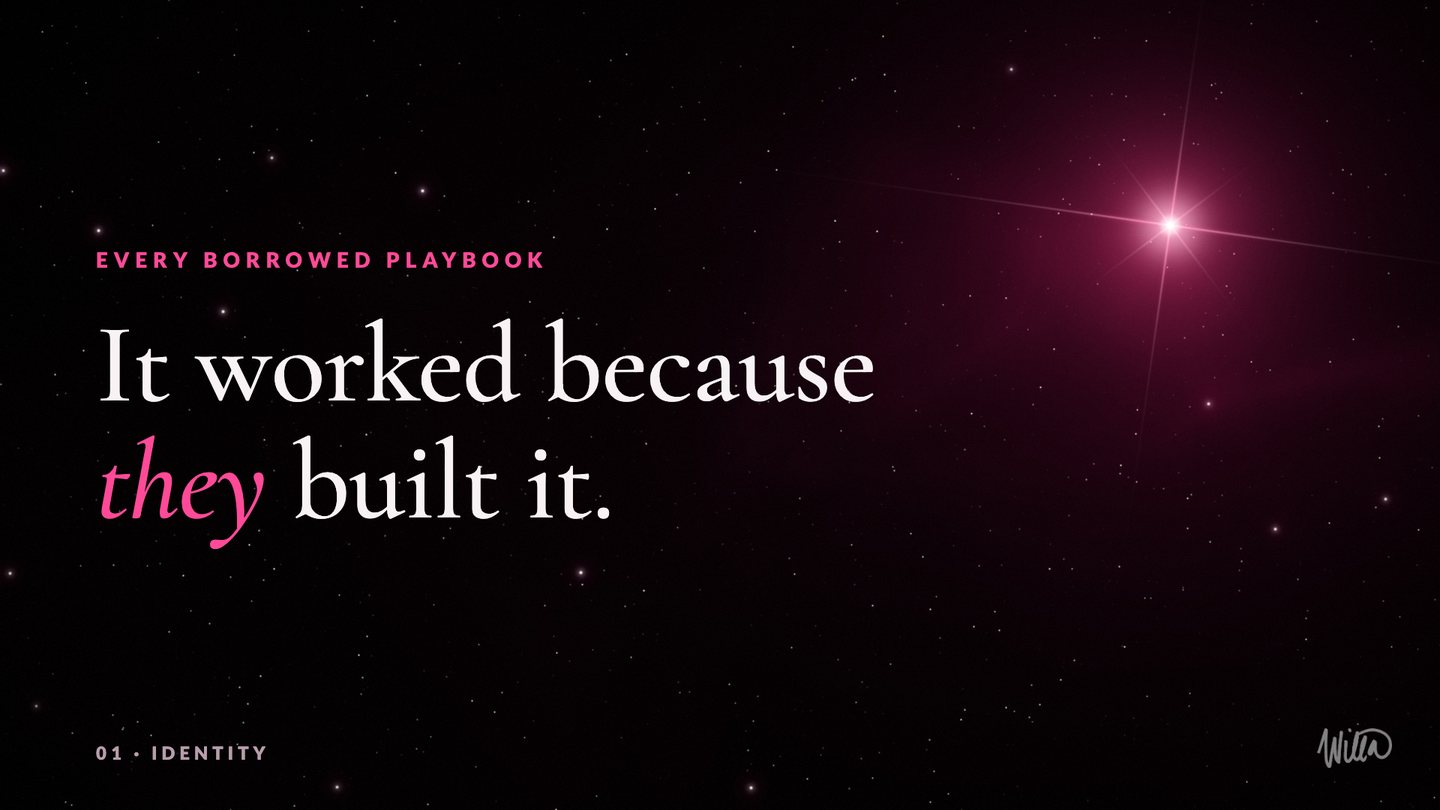 Brand on Fire slide: Every borrowed playbook. It worked because they built it.