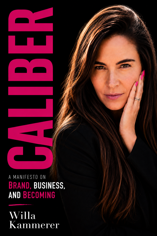 Cover of Caliber: A Manifesto on Brand, Business, and Becoming by Willa Kammerer