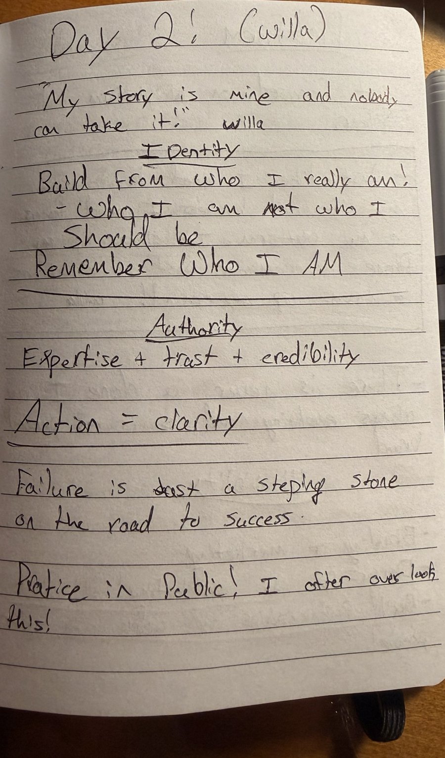 An attendee's handwritten notes from Willa's Day 2 talk: My story is mine and nobody can take it; Identity — build from who I really am; Authority — expertise plus trust plus credibility; Action equals clarity; Failure is a stepping stone; Practice in public
